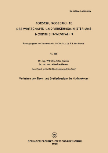 Verhalten von Eisen- und Stahlschmelzen im Hochvakuum
