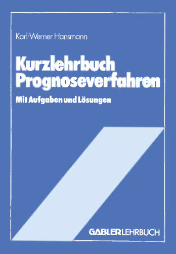 Kurzlehrbuch Prognoseverfahren