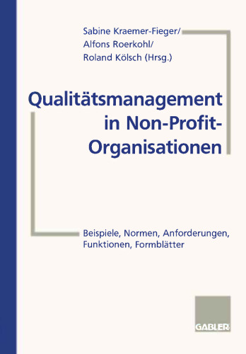 Qualitätsmanagement in Non-Profit-Organisationen: Beispiele, Normen, Anforderungen, Funktionen, Formblätter