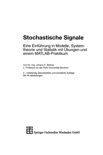 Stochastische Signale: Eine Einführung in Modelle, Systemtheorie und Statistik mit Übungen und einem MATLAB-Praktikum