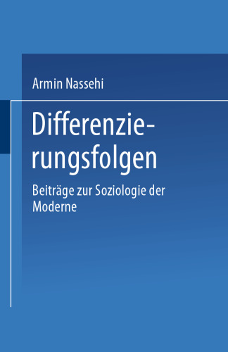 Differenzierungsfolgen: Beiträge zur Soziologie der Moderne