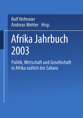 Afrika Jahrbuch 2003: Politik, Wirtschaft und Gesellschaft in Afrika südlich der Sahara