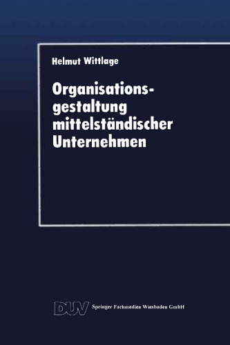 Organisationsgestaltung mittelständischer Unternehmen