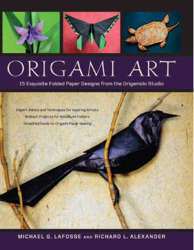 Origami Art: 15 Exquisite Folded Paper Designs from the Origamido Studio