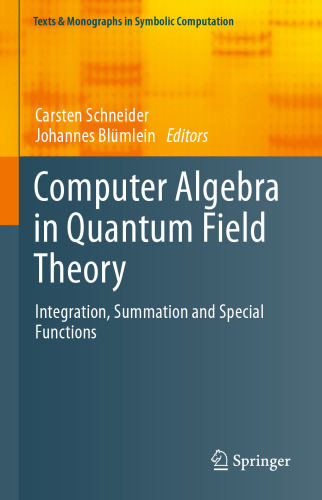 Computer Algebra in Quantum Field Theory: Integration, Summation and Special Functions