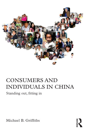 Consumers and Individuals in China: Standing Out, Fitting In