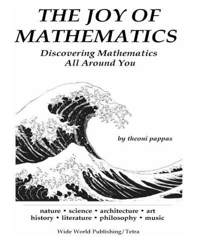 The Joy of Mathematics: Discovering Mathematics All Around You