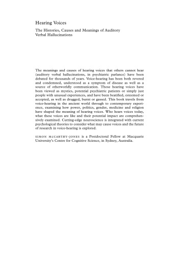 Hearing Voices: The Histories, Causes and Meanings of Auditory Verbal Hallucinations