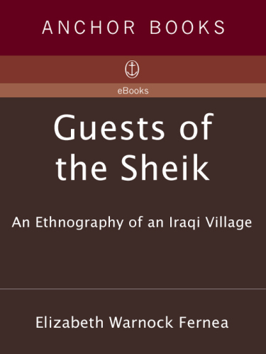 Guests of the Sheik: An Ethnography of an Iraqi Village