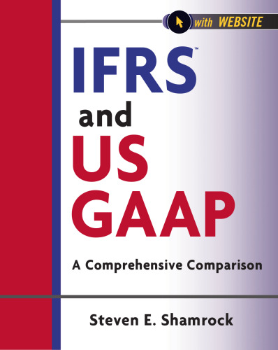 IFRS and US GAAP, with Website: A Comprehensive Comparison
