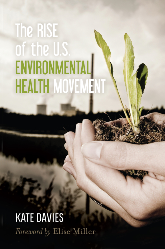 The rise of the U.S. environmental health movement