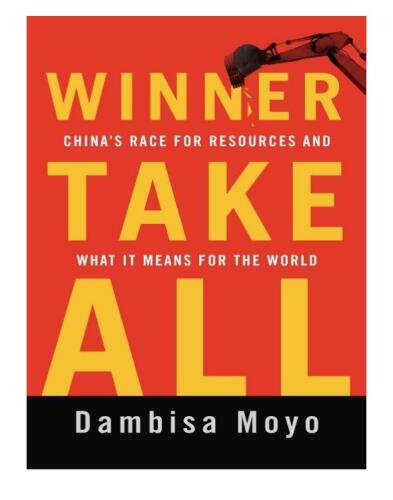 Winner Take All: China's Race for Resources and What It Means for the World