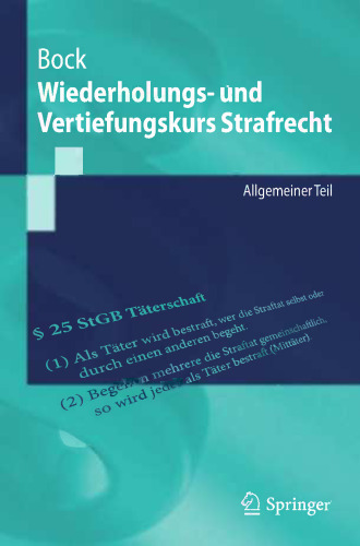 Wiederholungs- und Vertiefungskurs Strafrecht: Allgemeiner Teil