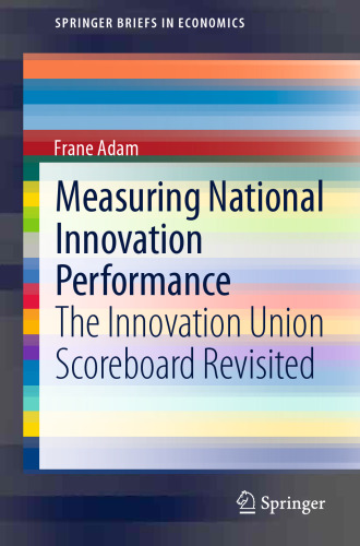 Measuring National Innovation Performance: The Innovation Union Scoreboard Revisited