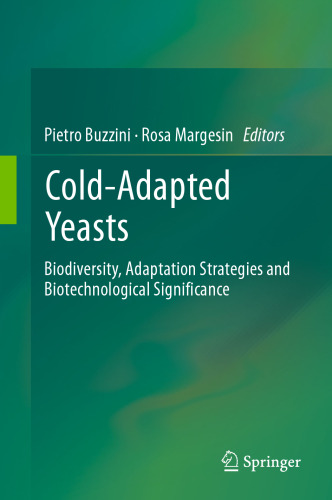 Cold-adapted Yeasts: Biodiversity, Adaptation Strategies and Biotechnological Significance