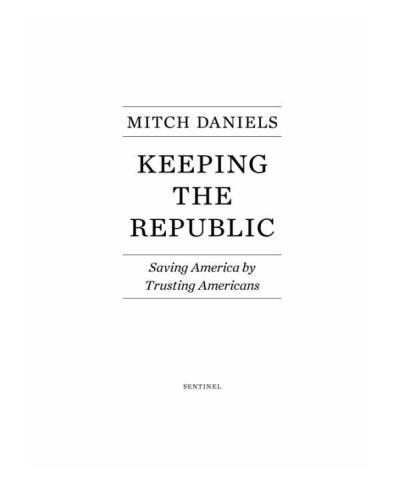 Keeping the Republic: Saving America by Trusting Americans