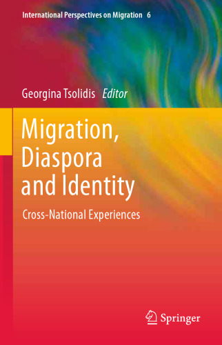 Migration, Diaspora and Identity: Cross-National Experiences