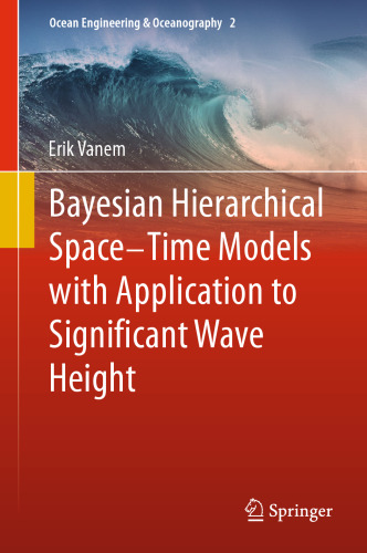 Bayesian Hierarchical Space-Time Models with Application to Significant Wave Height