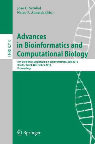 Advances in Bioinformatics and Computational Biology: 8th Brazilian Symposium on Bioinformatics, BSB 2013, Recife, Brazil, November 3-7, 2013, Proceedings