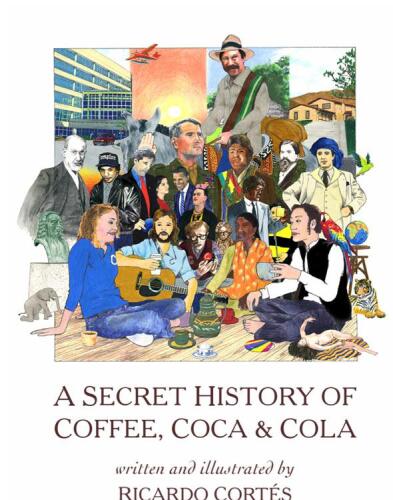 A Secret History of Coffee, Coca & Cola