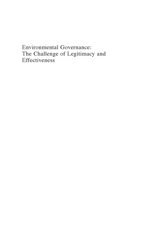 Environmental Governance: The Challenge of Legitimacy and Effectiveness