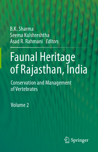 Faunal Heritage of Rajasthan, India: Conservation and Management of Vertebrates
