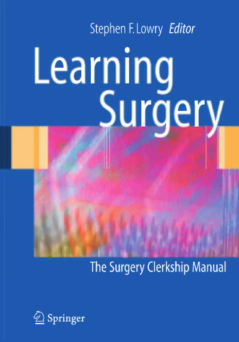 Learning Surgery: The Surgery Clerkship Manual