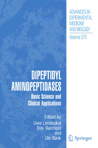 Dipeptidyl Aminopeptidases: Basic Science and Clinical Applications