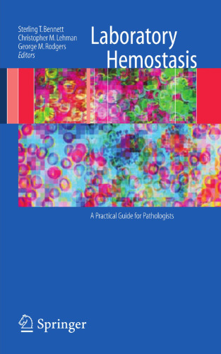 Laboratory Hemostasis: A Practical Guide for Pathologists