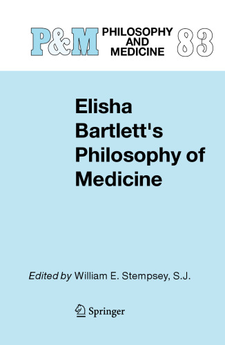 Elisha Bartlett’s Philosophy of Medicine