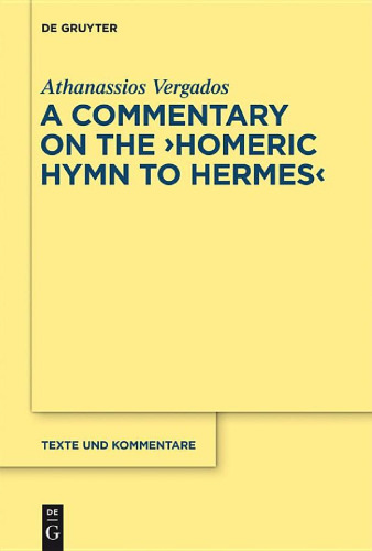 The Homeric Hymn to Hermes: Introduction, Text and Commentary
