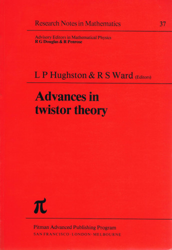 Advances in Twistor Theory