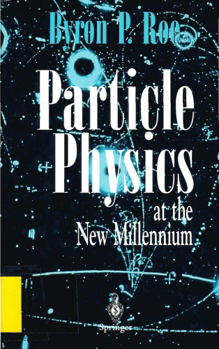 Particle Physics at the New Millenium
