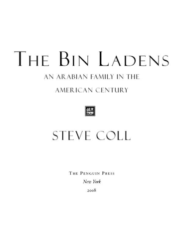 The Bin Ladens: An Arabian Family in the American Century