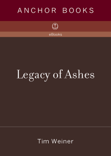 Legacy of Ashes: The History of the CIA