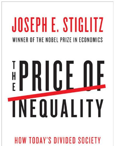 The Price of Inequality: How Today's Divided Society Endangers Our Future