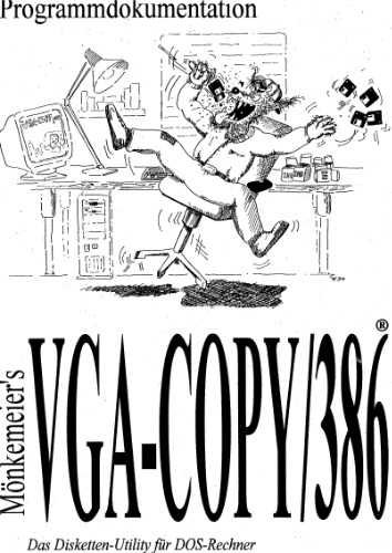 VGA-Copy - 386, Programmdokumentation [das Disketten-Utility für DOS-Rechner]