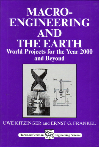 Macro-Engineering and the Earth: World Projects for Year 2000 and Beyond