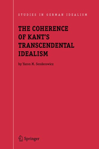 The Coherence of Kant's Transcendental Idealism