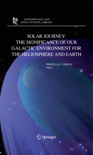 Solar journey: The significance of our galactic environment for the heliosphere and earth