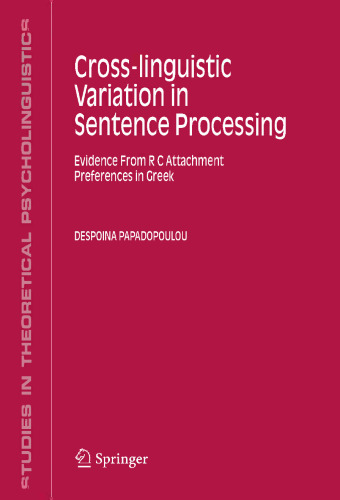 Cross-linguistic Variation in Sentence Processing: Evidence from RC Attachment Preferences in Greek