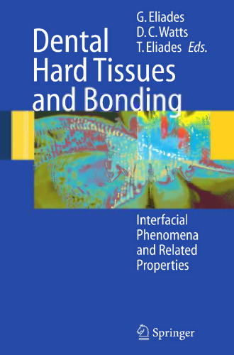 Dental Hard Tissues and Bonding: Interfacial Phenomena and Related Properties