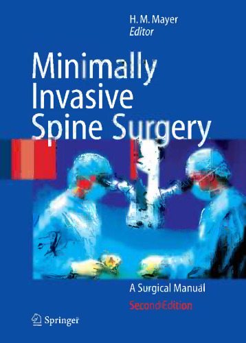 Minimally Invasive Spine Surgery: A Surgical Manual
