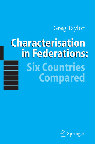 Characterisation in Federations: Six Countries Compared