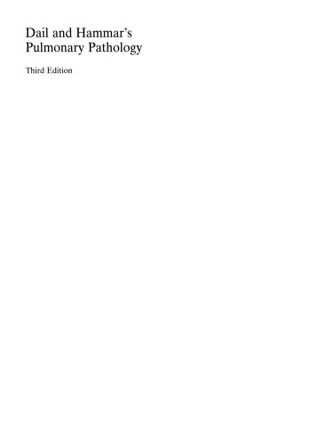 Dail and Hammar’s Pulmonary Pathology: Volume I: Nonneoplastic Lung Disease