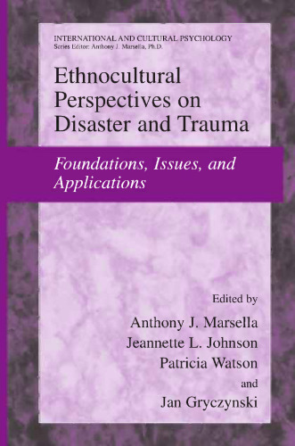 Ethnocultural Perspectives on Disaster and Trauma: Foundations, Issues, and Applications
