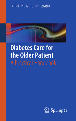 Diabetes Care for the Older Patient: A Practical Handbook