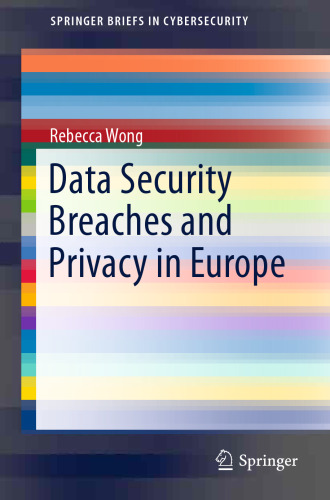 Data Security Breaches and Privacy in Europe
