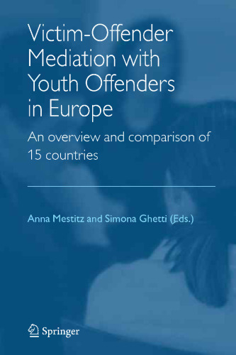 Victim-Offender Mediation with Youth Offenders in Europe: An Overview and Comparison of 15 Countries