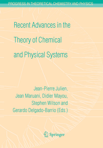 Recent Advances in the Theory of Chemical and Physical Systems